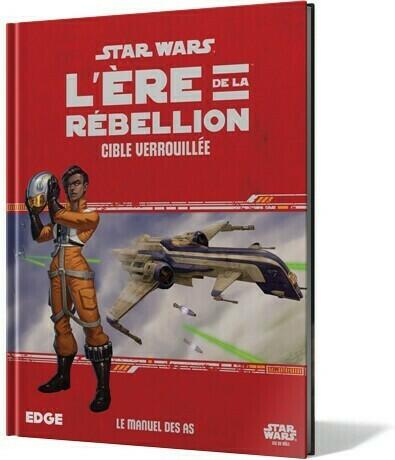Star Wars: L'Ère de la Rébellion - Le Jeu de Rôle - Cible Verrouillée Cover 3d