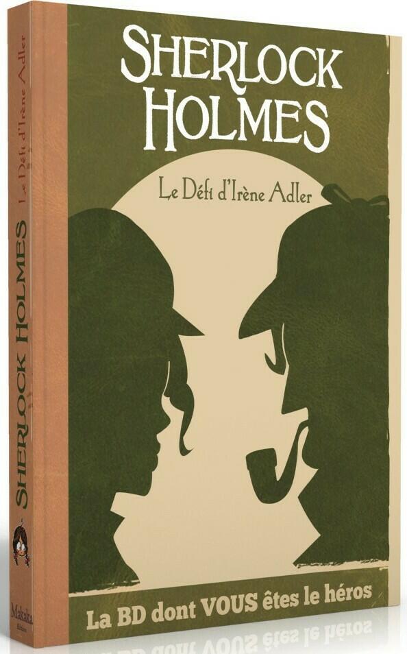 Sherlock Holmes: Livre 4 - Le Défi d'Irène Adler - La BD Dont Vous Êtes le Héros Cover 3d