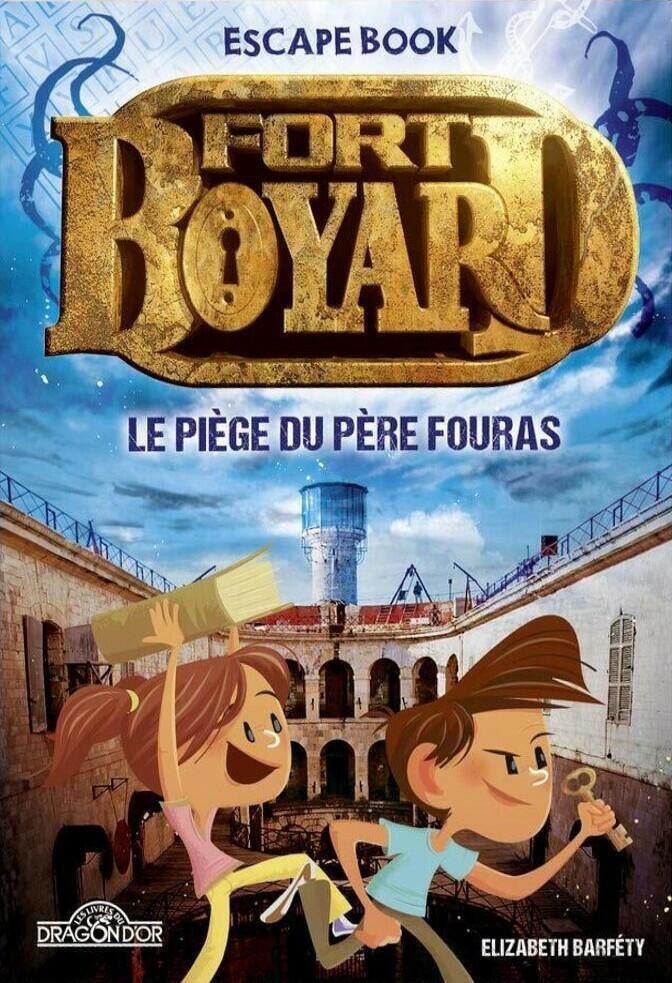 Escape Book: Fort Boyard - Le Piège du Père Fouras Cover