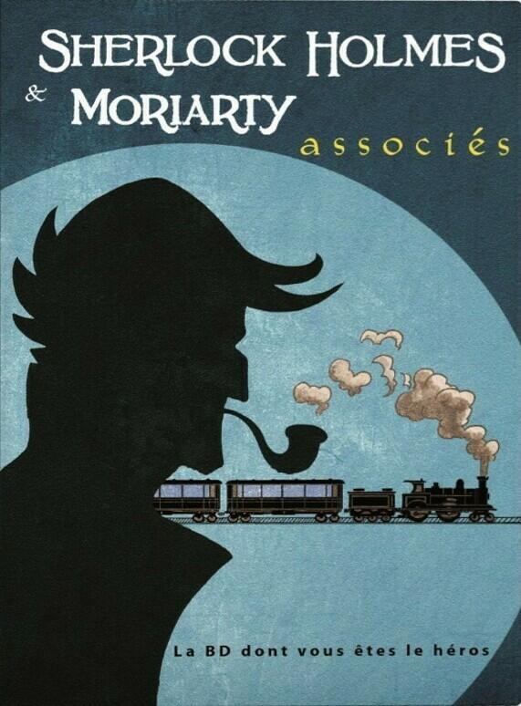 Sherlock Holmes: Livre 3 - Moriarty Associés - La BD Dont Vous Êtes le Héros Cover