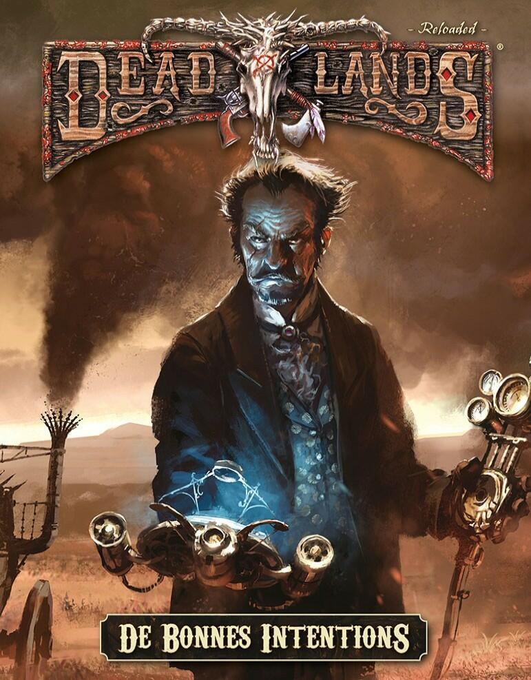 Deadlands: Reloaded - De Bonnes Intentions Cover