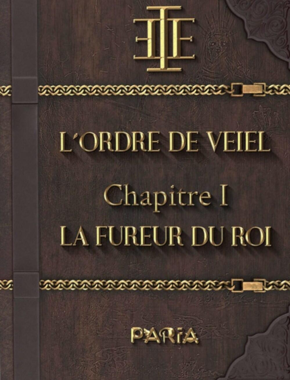 L'Ordre de Veiel: Chapitre 1 - La Fureur du Roi Cover
