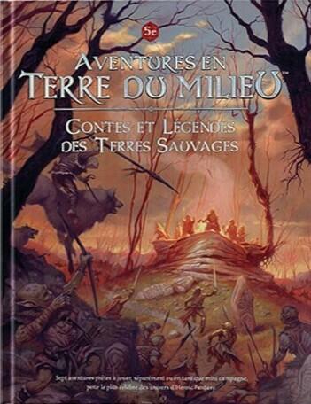 Aventures en Terre du Milieu: Contes et Légendes des Terres Sauvages Cover