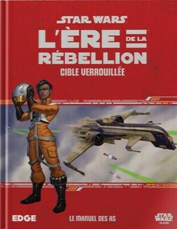 Star Wars: L'Ère de la Rébellion - Le Jeu de Rôle - Cible Verrouillée Cover
