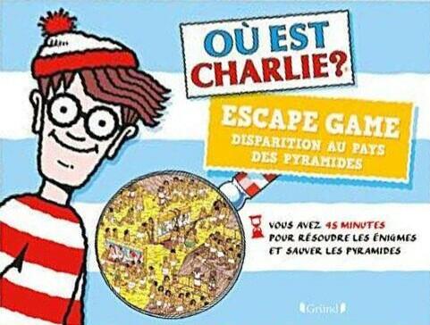 Escape Game: Où est Charlie ? Disparition au Pays des Pyramides Cover