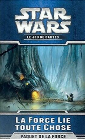 Star Wars: Le Jeu de Cartes - La Force Lie toute Chose Cover