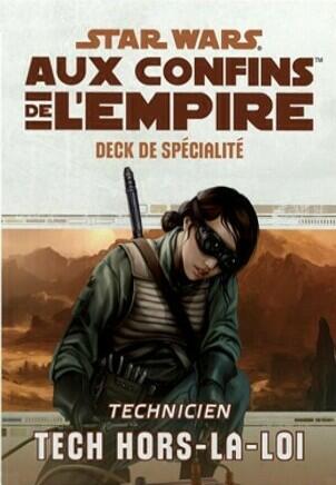 Star Wars: Aux Confins de l'Empire - Le Jeu de Rôle - Technicien Tech Hors-la-loi Cover