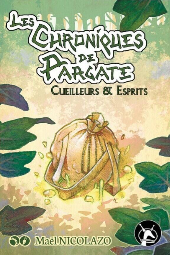 Les Chroniques de Pargate: Cueilleurs et Esprits Cover