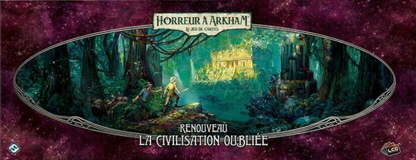 Horreur à Arkham: Le Jeu de Cartes - Renouveau - La Civilisation Oubliée Cover