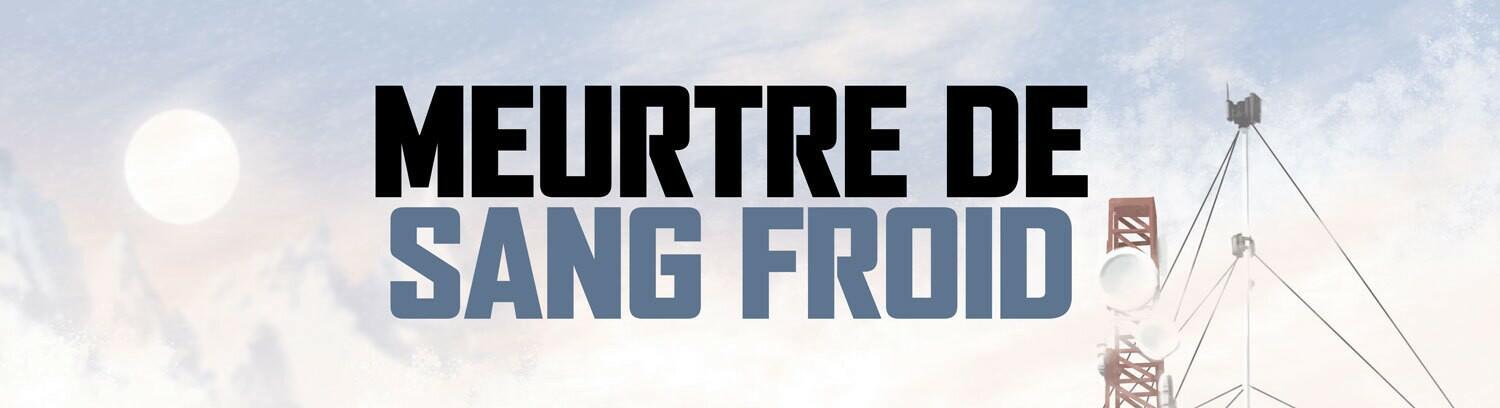 Dossier Criminel: Affaire n°2 - Meurtre de Sang Froid Logo