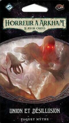 Horreur à Arkham: Le Jeu de Cartes - Union et Désillusion Cover