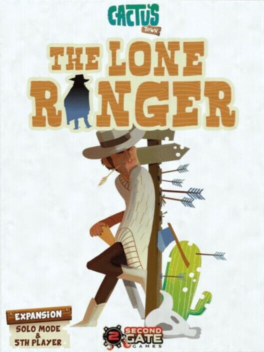 Cactus Town: The Lone Ranger Cover
