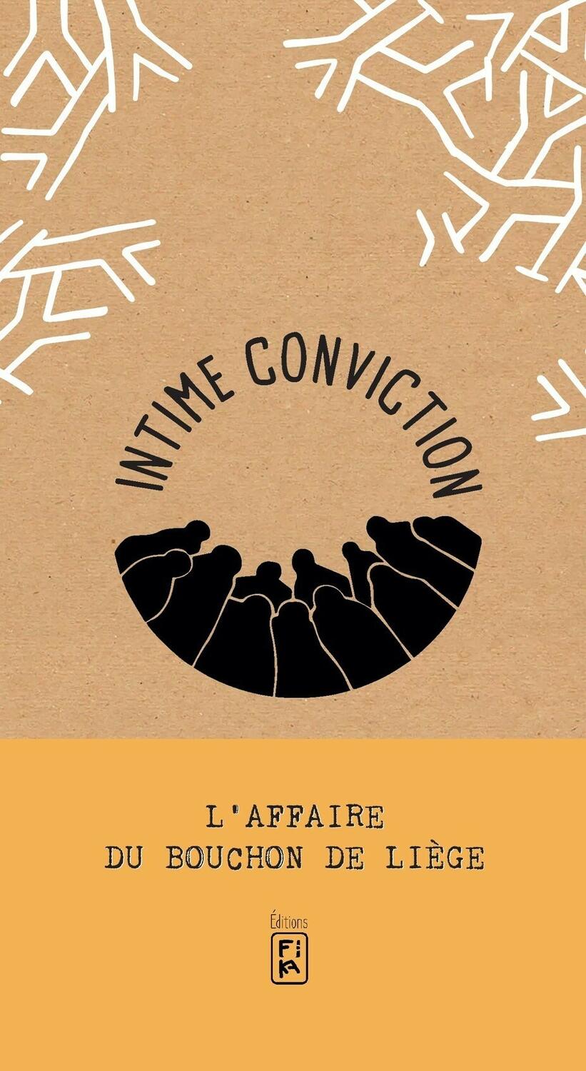 Intime Conviction n°3: L'Affaire du Bouchon de Liège Cover