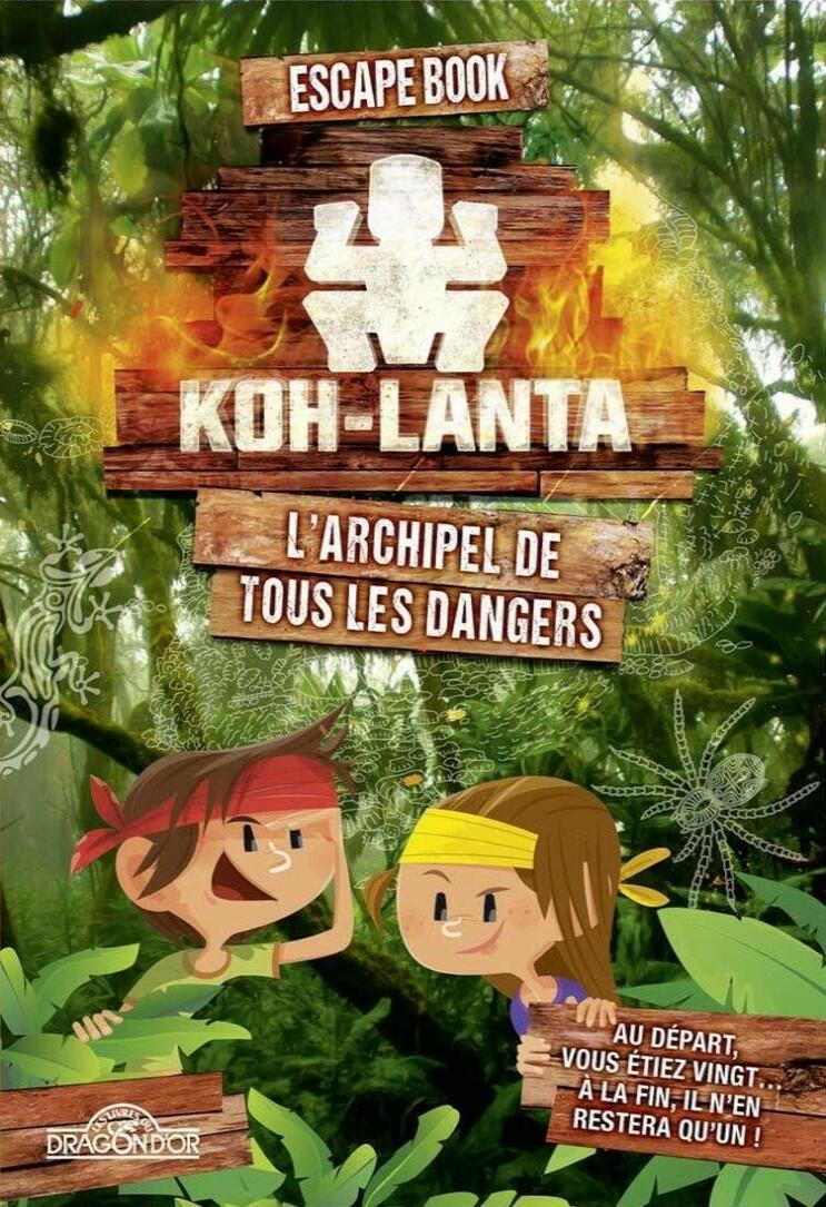 Escape Book: Koh Lanta - L'Archipel de tous les Dangers Cover