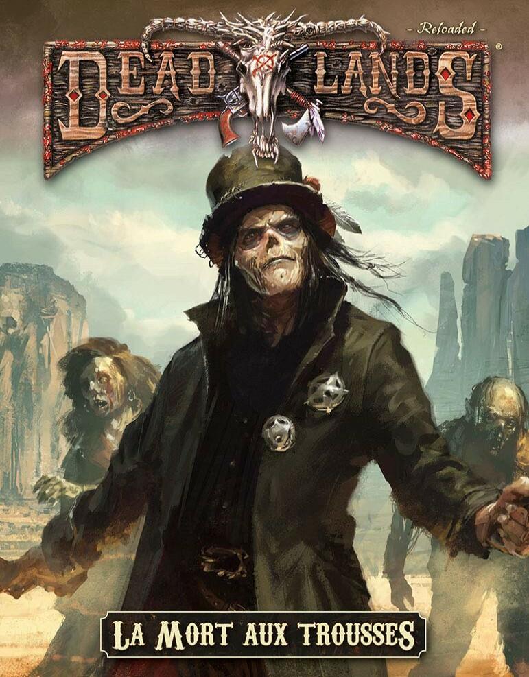 Deadlands: Reloaded - La Mort aux Trousses Cover