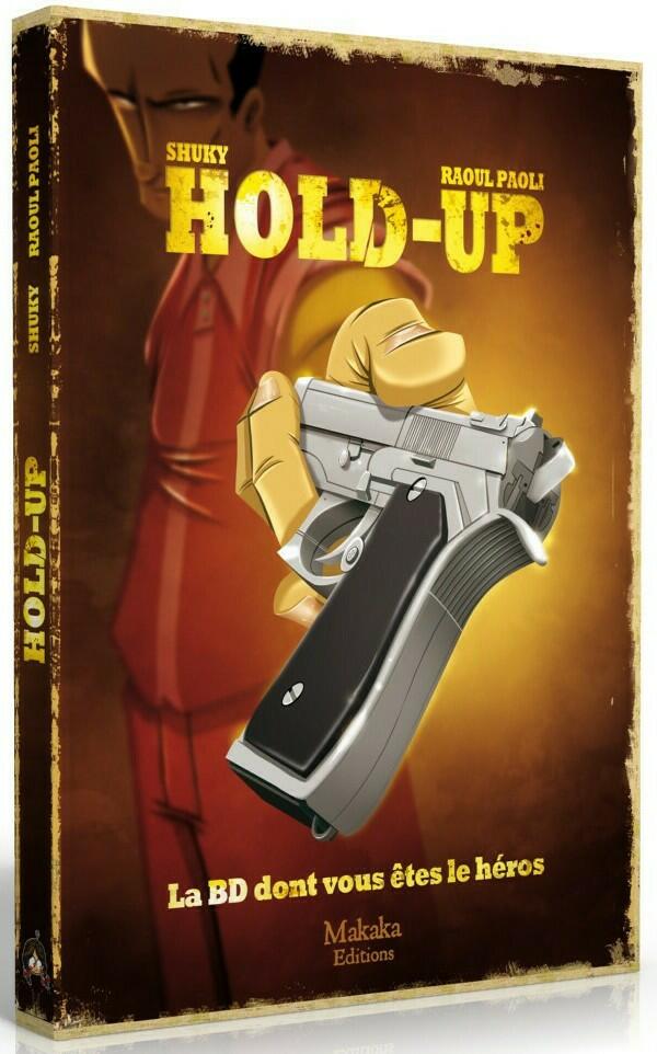 Hold-Up: La BD Dont Vous Êtes le Héros Cover 3d