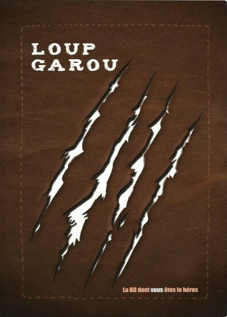Loup Garou: La BD Dont Vous Êtes le Héros Cover