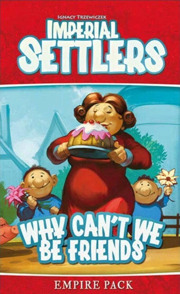 Imperial Settlers: Why Can't We Be Friends Cover