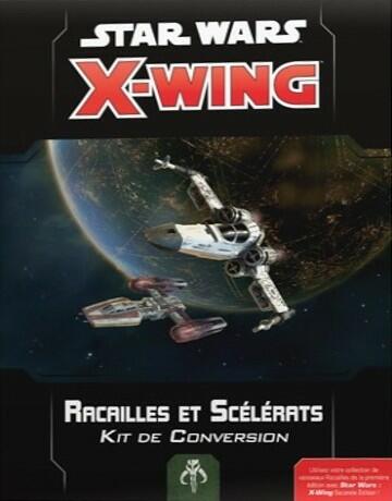 Star Wars: X-Wing - Racailles et Scélérats - Kit de Conversion Cover