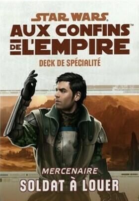 Star Wars: Aux Confins de l'Empire - Le Jeu de Rôle - Mercenaire Soldat à Louer Cover