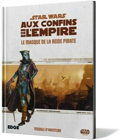 Star Wars: Aux Confins de l'Empire - Le Jeu de Rôle - Le Masque de la Reine Pirate Cover 3d