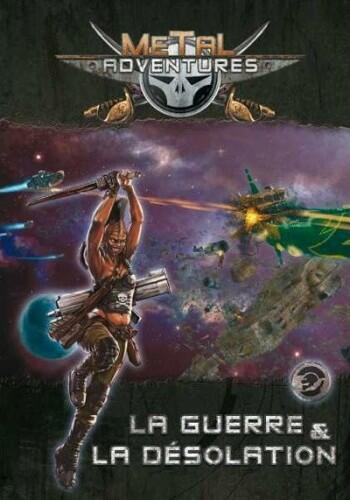 Metal Adventures: La Guerre & La Désolation Cover
