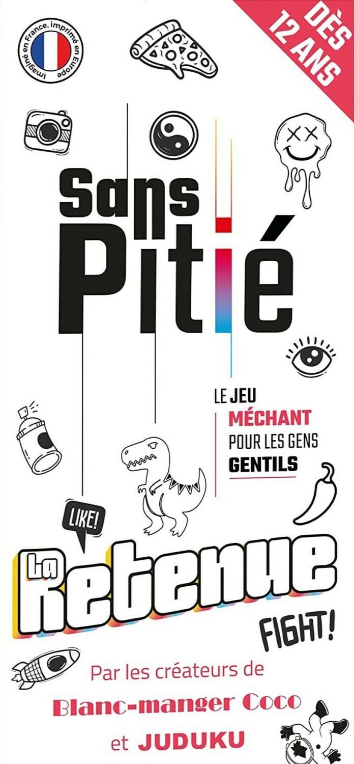 Sans Pitié: La Retenue Cover