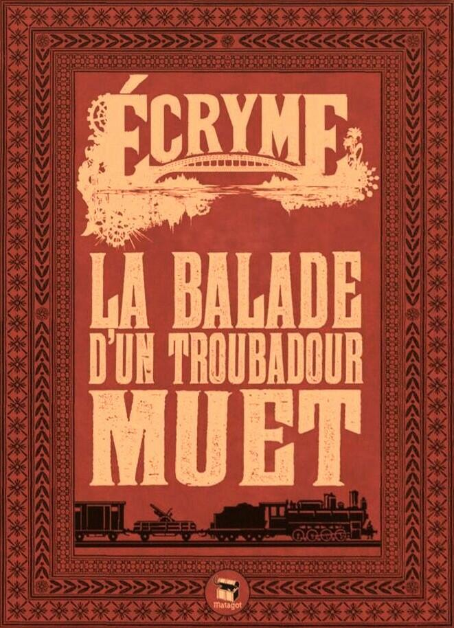 Écryme: La Balade D'un Troubadour Muet Cover