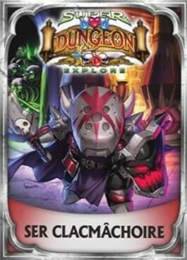 Super Dungeon Explore: Ser Clacmâchoire Cover