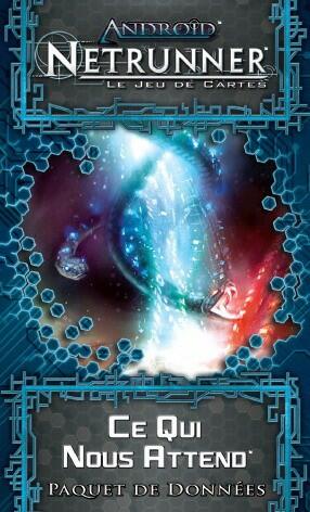 Android: Netrunner - Ce Qui Nous Attend Cover