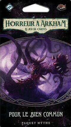 Horreur à Arkham: Le Jeu de Cartes - Pour le Bien Commun Cover