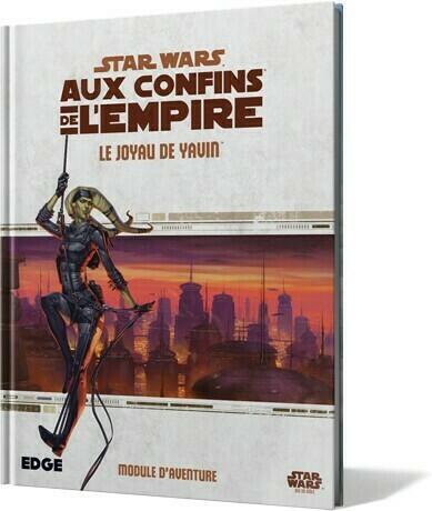 Star Wars: Aux Confins de l'Empire - Le Jeu de Rôle - Le Joyau de Yavin Cover 3d