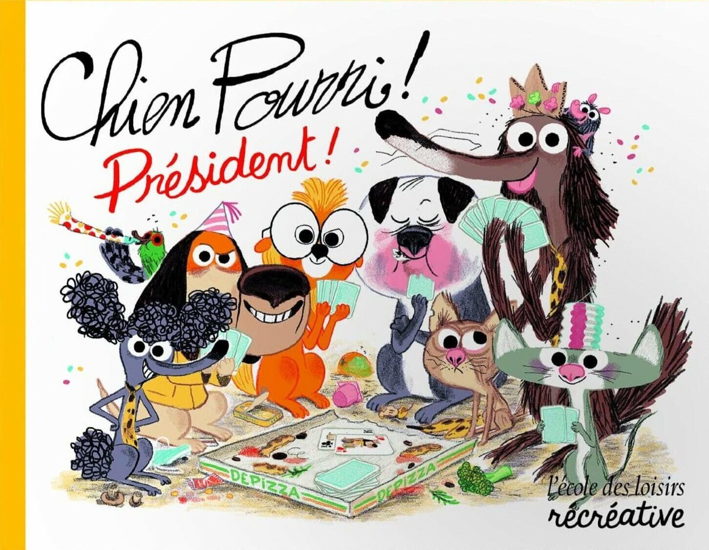 Chien Pourri ! Président ! Cover