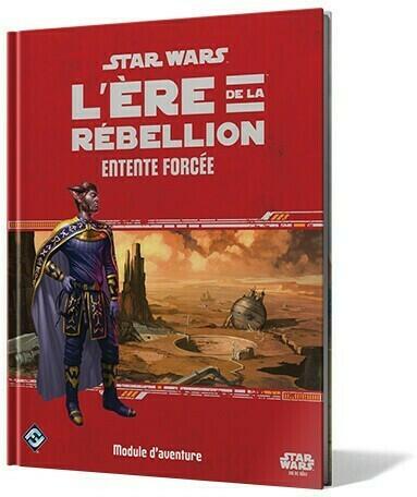 Star Wars: L'Ère de la Rébellion - Le Jeu de Rôle - Entente Forcée Cover 3d