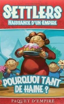 Settlers: Naissance d'un Empire - Pourquoi Tant de Haine ? Cover