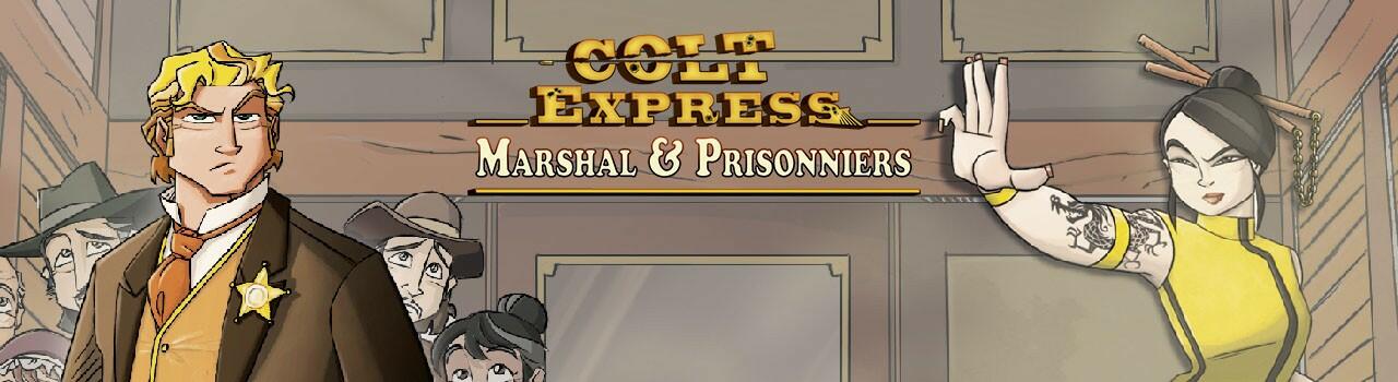 Colt Express: Marshal & Prisonniers Top