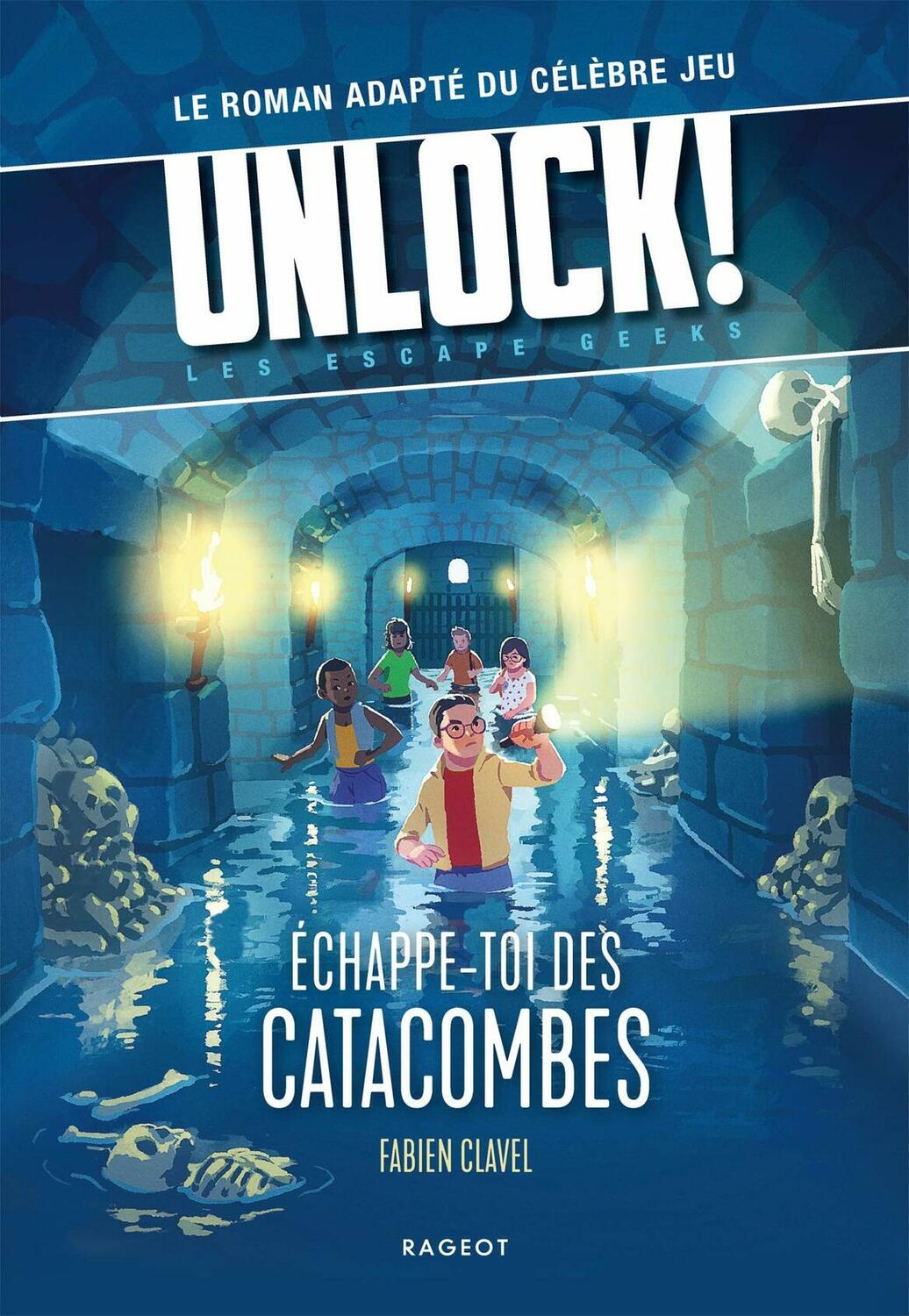 Unlock ! Escape Geeks - Échappe-toi des Catacombes Cover