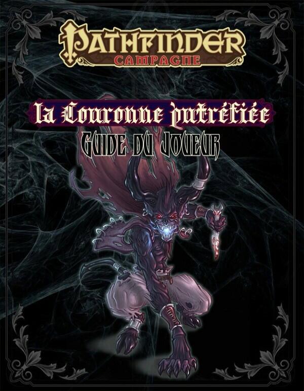 Pathfinder: La Couronne Putréfiée - Guide du Joueur Cover