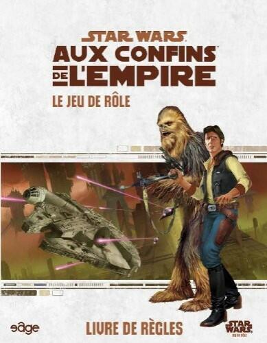 Star Wars: Aux Confins de l'Empire - Le Jeu de Rôle - Livre de Règles Cover