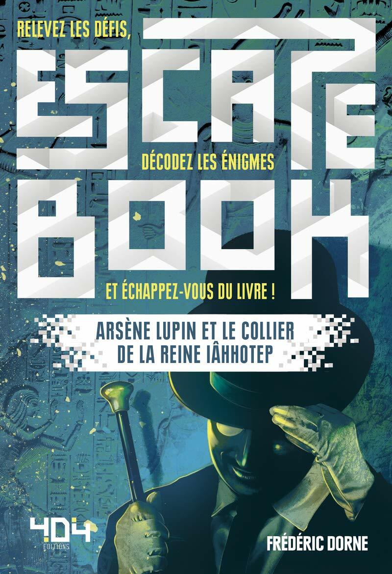 Escape Book: Arsène Lupin et le Collier de la Reine Iâhhotep Cover