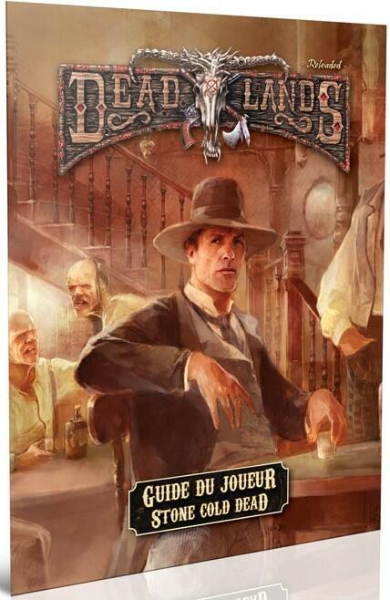 Deadlands: Reloaded - Guide du Joueur - Stone Cold Dead Cover 3d