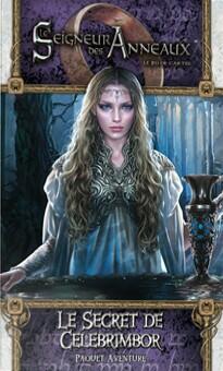 Le Seigneur des Anneaux: Le Jeu de Cartes - Le Secret de Celebrimbor Cover