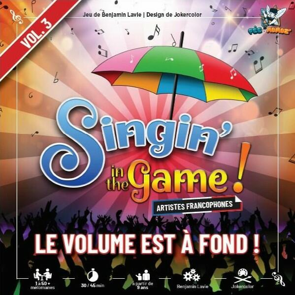 Singin' In the Game ! Vol. 3 - Le Volume est à Fond ! Cover