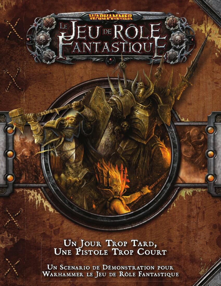 Warhammer: Le Jeu de Rôle Fantastique - Un Jour Trop Tard, Une Pistole Trop Court Cover