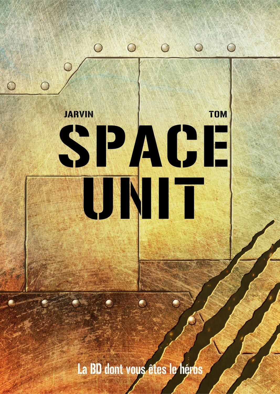Space Unit: La BD Dont Vous Êtes le Héros Cover