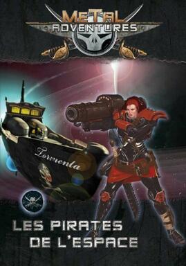 Metal Adventures: Les Pirates de l'Espace