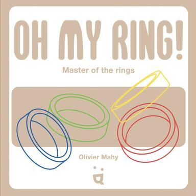 Oh My Ring !
