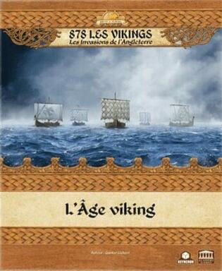 878: Les Vikings - Les Invasions de l'Angleterre - L'Âge Vikings