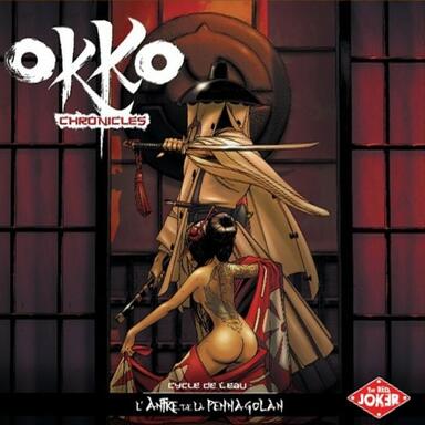 Okko Chronicles: Cycle de l'Eau - L'Antre de Pennagolan