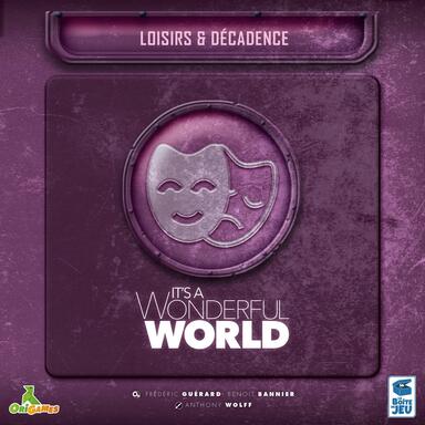 It's a Wonderful World: Loisirs & Décadence